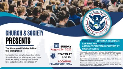 Church & Society Presents: The History and Policies Behind U.S. Immigration