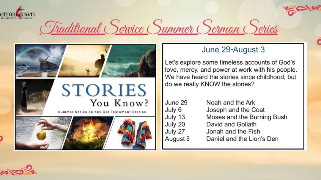 Traditional Service Summer Sermon Series
