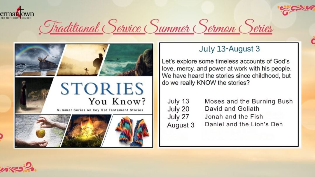 Traditional Service Summer Sermon Series