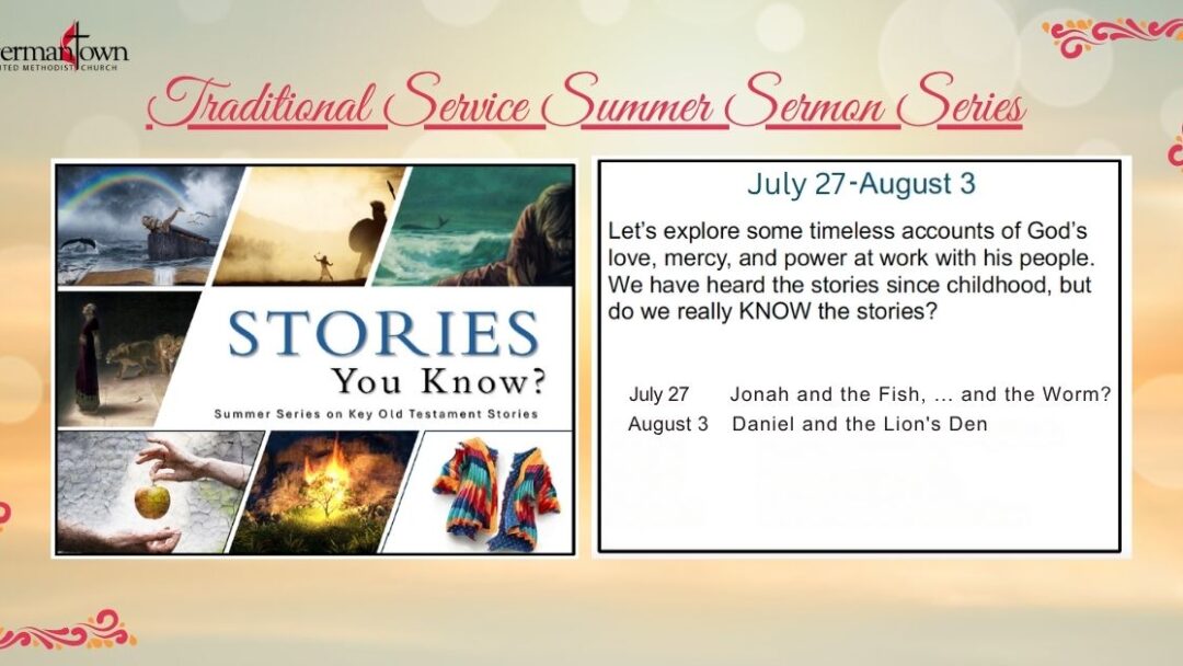 Traditional Service Summer Sermon Series