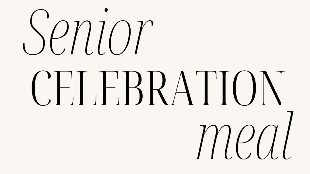 Senior Celebration Meal